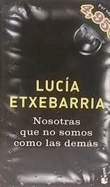 NOSOTRAS QUE NO SOMOS COMO LAS DEMÁS