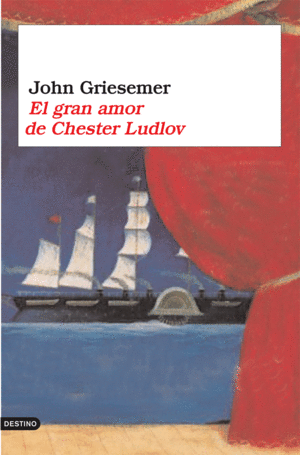 EL GRAN AMOR DE CHESTER LUDLOW (TAPA DURA)