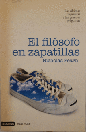 EL FILÓSOFO EN ZAPATILLAS (PEQUEÑO ROTO EN PARTE SUPERIOR PORTADA) (LOMO AMARILLENTO)