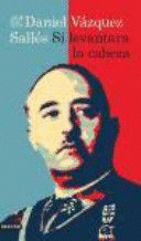 SI LEVANTARA LA CABEZA