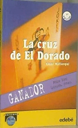 LA CRUZ DE EL DORADO