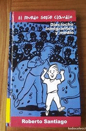 DIECIOCHO INMIGRANTES Y MEDIO (TAPA DURA)