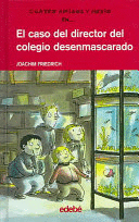 EL CASO DEL DIRECTOR DEL COLEGIO DESENMASCARADO