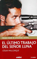 EL ÚLTIMO TRABAJO DEL SEÑOR LUNA