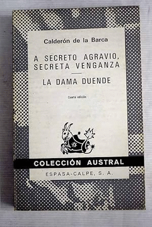 A SECRETO AGRAVIO, SECRETA VENGANZA/LA DAMA DUENDE