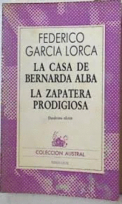 LA CASA DE BERNARDA ALBA /LA ZAPATERA PRODIGIOSA
