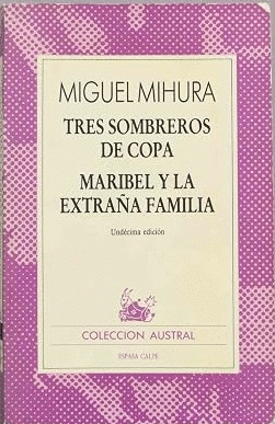 TRES SOMBREROS DE COPA/MARIBEL Y LA EXTRAÑA FAMILIA