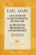 LUCHAS DE CLASES EN FRANCIA DE 1848 A 1850 ; EL DIECIOCHO BRUMARIO DE LUIS BONAPARTE (HOJAS AMARILLENTAS)