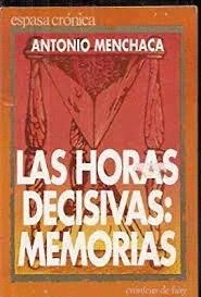 LAS HORAS DECISIVAS: MEMORIAS