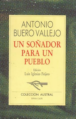 UN SOÑADOR PARA UN PUEBLO