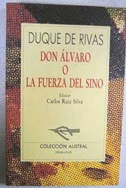 DON ÁLVARO O LA FUERZA DEL SINO