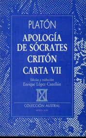 APOLOGÍA DE SÓCRATES /  CRITÓN / CARTA VII