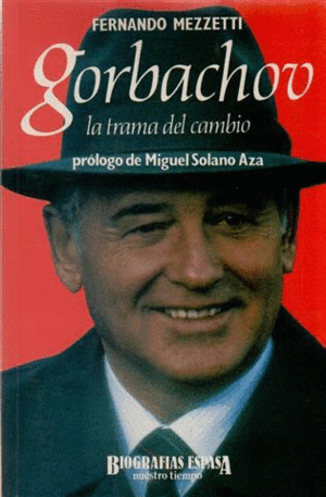 GORBACHOV: LA TRAMA DEL CAMBIO