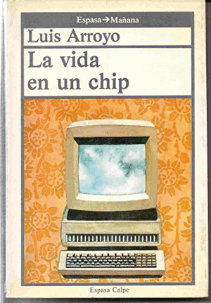 LA VIDA EN UN CHIP