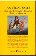 CRÓNICA ÍNTIMA DEL PALACIO REAL DE MADRID