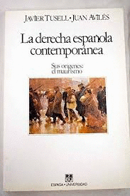 LA DERECHA ESPAÑOLA CONTEMPORÁNEA