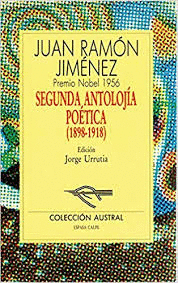 SEGUNDA ANTOLOGÍA POÉTICA (1898-1918)