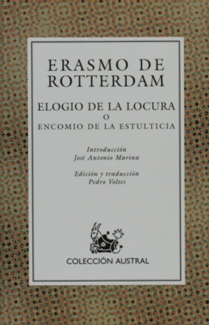 ELOGIO DE LA LOCURA, O, ENCOMIO DE LA ESTULTICIA