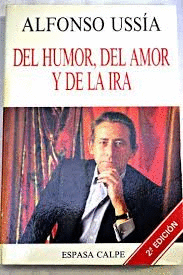 DEL HUMOR, DEL AMOR Y DE LA IRA