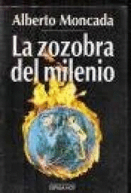 LA ZOZOBRA DEL MILENIO