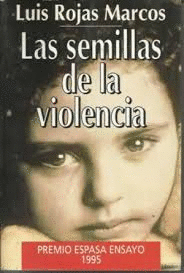 LAS SEMILLAS DE LA VIOLENCIA