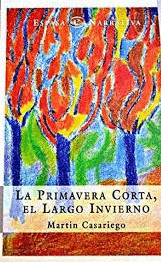LA PRIMAVERA CORTA, EL LARGO INVIERNO