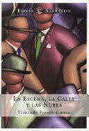 LA ESCENA, LA CALLE Y LAS NUBES