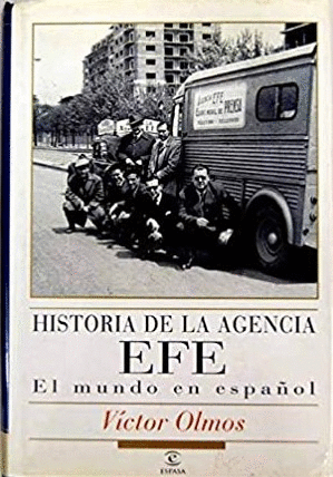 HISTORIA DE LA AGENCIA EFE (TAPA DURA)