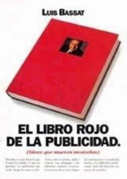 EL LIBRO ROJO DE LA PUBLICIDAD: IDEAS QUE MUEVEN MONTAÑAS (GRAN FORMATO, TAPA DURA)