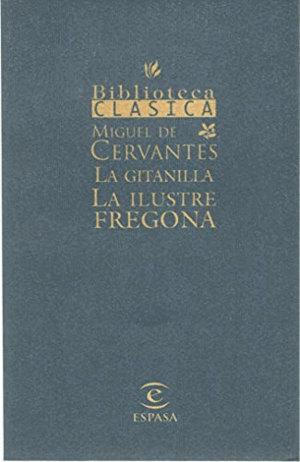 LA GITANILLA / LA ILUSTRE FREGONA