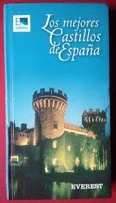 LOS MEJORES CASTILLOS DE ESPAÑA