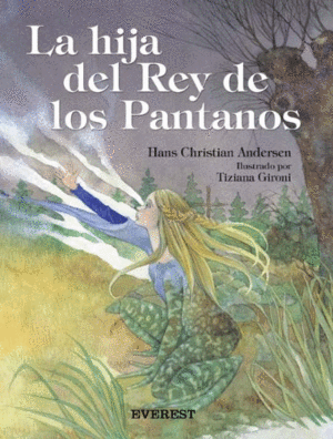 LA HIJA DEL REY DE LOS PANTANOS (TAPA DURA)