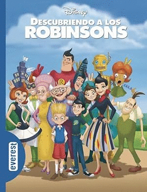 DESCUBRIENDO A LOS ROBINSONS (TAPA DURA)