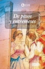 DE PASOS Y ENTREMESES