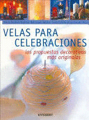 VELAS PARA CELEBRACIONES. LAS PROPUESTAS DECORATIVAS MÁS ORIGINALES
