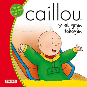 CAILLOU Y EL GRAN TOBOGÁN (TAPA DURA)