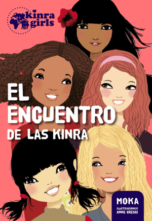 KINRA 1. EL ENCUENTRO DE LAS KINRA