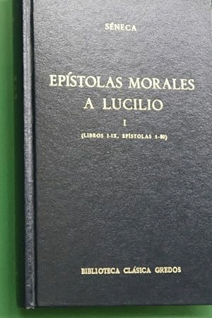 EPÍSTOLAS MORALES A LUCILIO I (TAPA DURA)