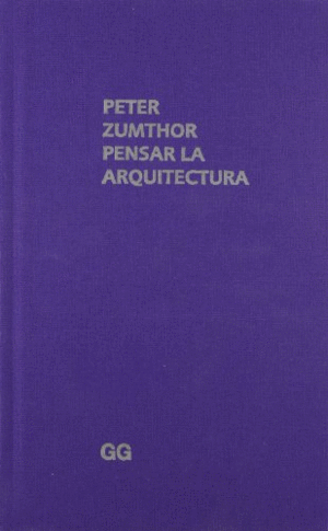 PENSAR LA ARQUITECTURA (TAPA DURA)