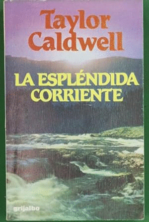 LA ESPLÉNDIDA CORRIENTE