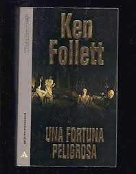 UNA FORTUNA PELIGROSA