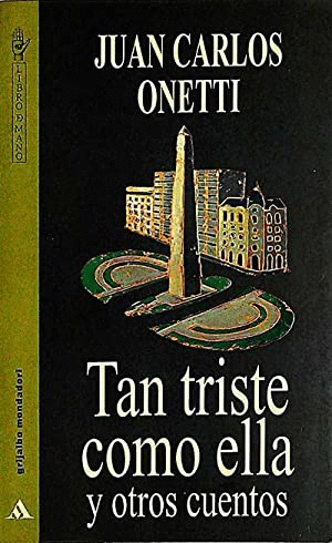TAN TRISTE COMO ELLA  Y OTROS CUENTOS