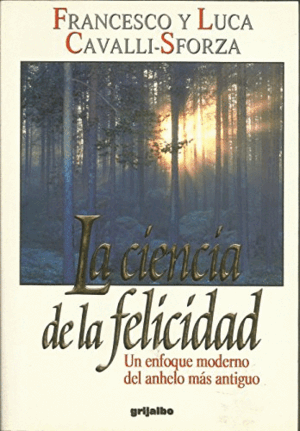 LA CIENCIA DE LA FELICIDAD