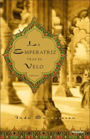 LA EMPERATRIZ TRAS EL VELO (TAPA DURA)