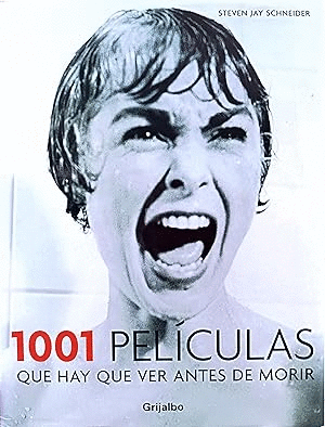 1001 PELICULAS QUE HAY QUE VER ANTES DE MORIR
