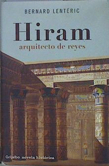 HIRAM ARQUITECTO DE REYES (TAPA DURA)