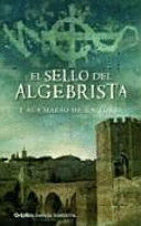 EL SELLO DEL ALGEBRISTA (TAPA DURA) (LIGERAS MARCAS EN LOS BORDES DE LA SOBRECUBIERTA)