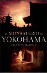 EL MONASTERIO DE YOKOHAMA (TAPA DURA)