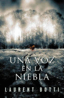 UNA VOZ EN LA NIEBLA (TAPA DURA)