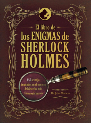 EL LIBRO DE LOS ENIGMAS DE SHERLOCK HOLMES (TAPA DURA)